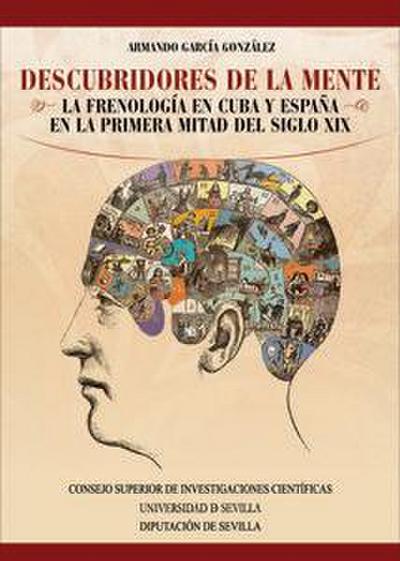 Descubridores de la mente : la frenología en Cuba y España en la primera mitad del siglo XIX