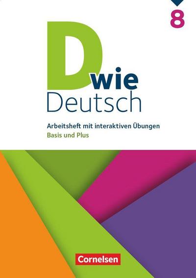 D wie Deutsch 8. Schuljahr - Arbeitshefte Basis und Plus - Ausgabe 2028 - Arbeitsheft mit interaktiven Übungen online