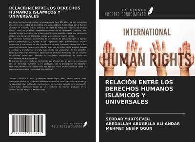 RELACIÓN ENTRE LOS DERECHOS HUMANOS ISLÁMICOS Y UNIVERSALES