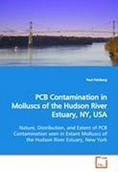 PCB Contamination in Molluscs of the Hudson River  Estuary, NY, USA