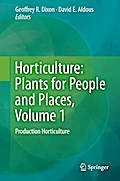 Horticulture: Plants for People and Places, Volume 1