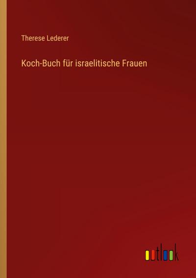Koch-Buch für israelitische Frauen