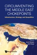 CIRCUMVENTING THE MIDDLE EAST CHOKEPOINTS