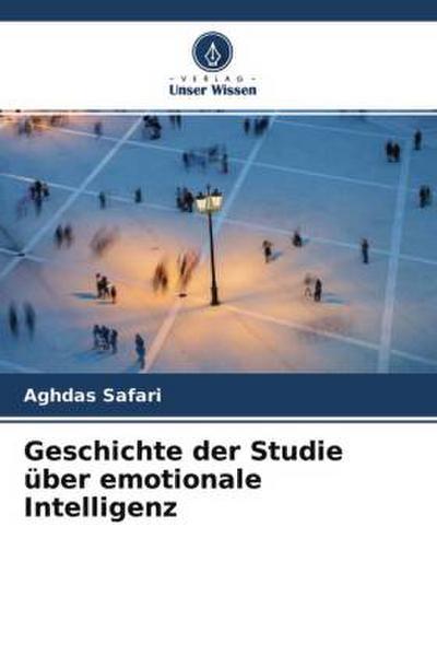 Geschichte der Studie über emotionale Intelligenz