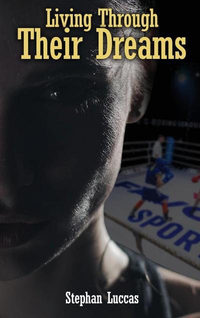 Living Through Their Dreams