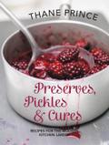 Preserves, Pickles and Cures