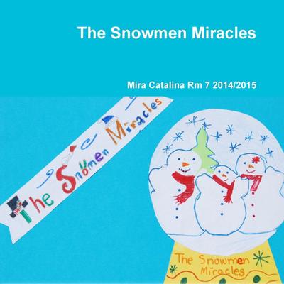The Snowmen Miracles