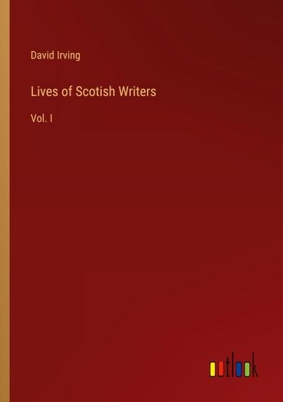 Lives of Scotish Writers