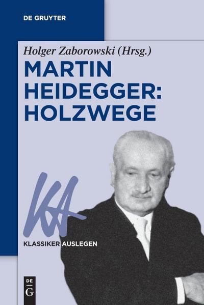 Martin Heidegger: Holzwege