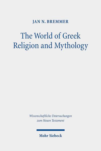 The World of Greek Religion and Mythology