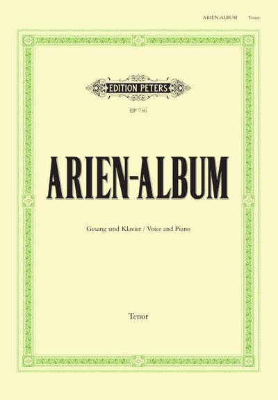 Arien-Album -- Famous Arias for Tenor and Piano