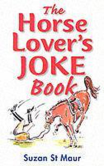 The Horse Lover’s Joke Book