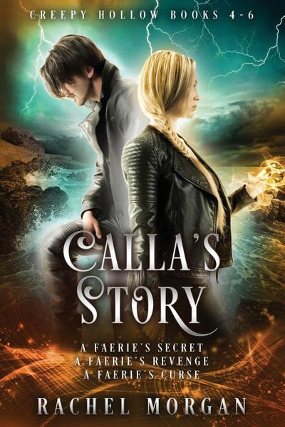 Calla’s Story (Creepy Hollow Books 4, 5 & 6)