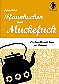 Pfannkuchen und Muckefuck