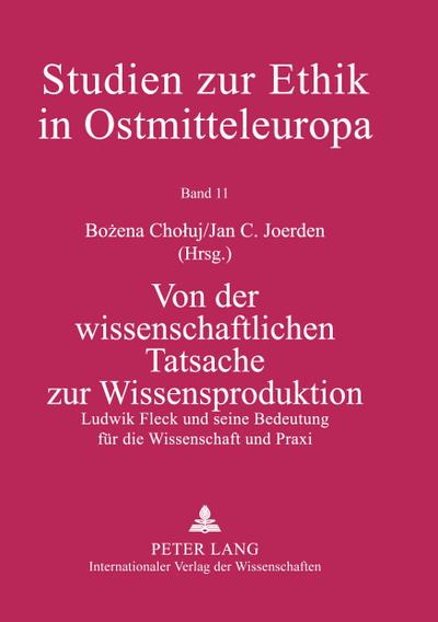 Von der wissenschaftlichen Tatsache zur Wissensproduktion