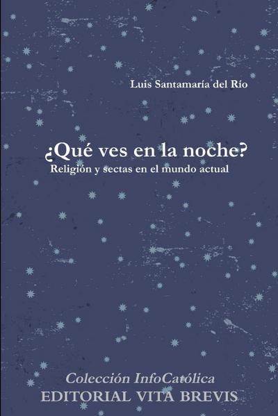 ¿Qué ves en la noche?