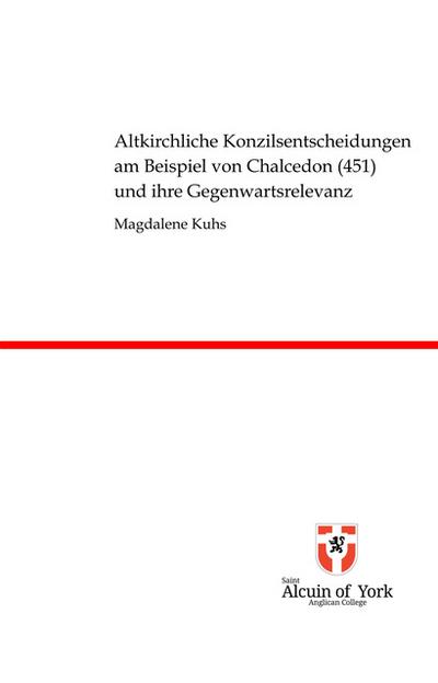 Altkirchliche Konzilsentscheidungen am Beispiel von Chalcedon