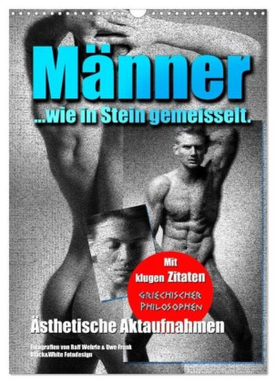 Männer... wie in Stein gemeisselt. (Wandkalender 2026 DIN A3 hoch), CALVENDO Monatskalender