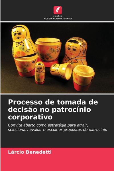 Processo de tomada de decisão no patrocínio corporativo