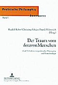 Der Traum vom "besseren" Menschen