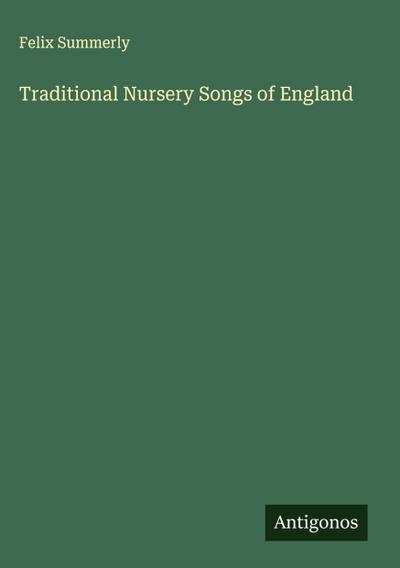 Traditional Nursery Songs of England