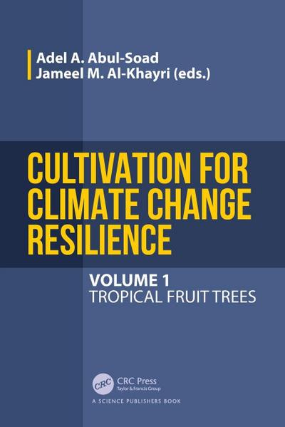 Cultivation for Climate Change Resilience, Volume 1