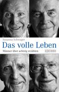 Das volle Leben