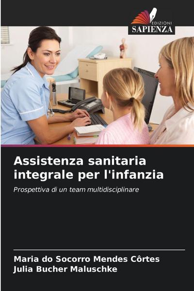 Assistenza sanitaria integrale per l’infanzia