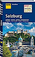 ADAC Reiseführer Salzburg: Schlösser, Kirchen, Museen, Aussichtspunkte, Shopping, Bars & Cafes, Hotels, Restaurants. Jetzt multimedial