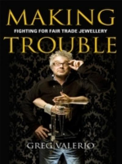 Making Trouble
