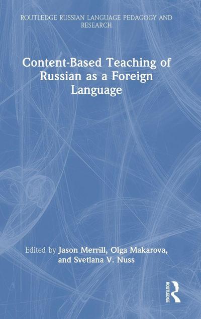 Content-Based Teaching of Russian as a Foreign Language
