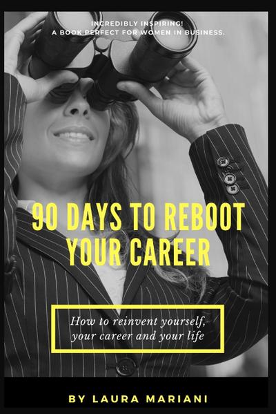 90 Days To Reboot Your Career