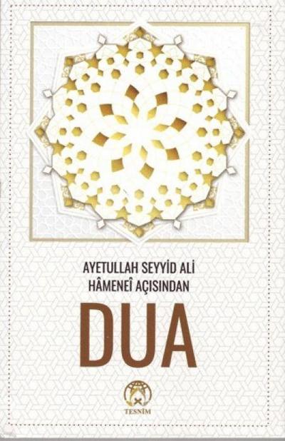 Dua - Ayetullah Seyyid Ali Hamanei Acisindan