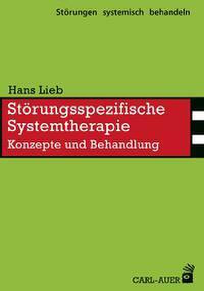 Störungsspezifische Systemtherapie