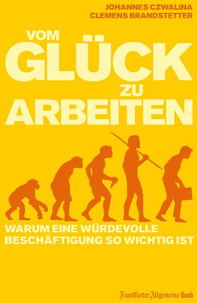 Vom Glück zu arbeiten