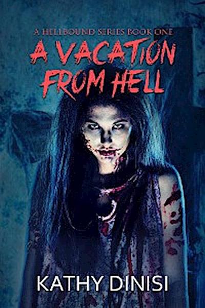 A Vacation from Hell