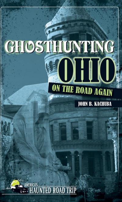 Ghosthunting Ohio: On the Road Again