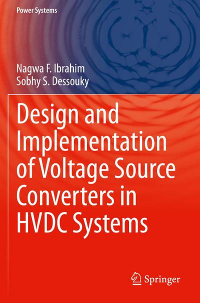 Design and Implementation of Voltage Source Converters in HVDC Systems