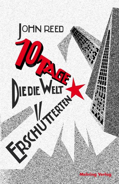 Zehn Tage, die die Welt erschütterten