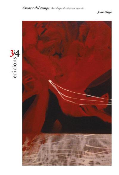 Borja, J: Àncora del temps : antologia de dietaris actuals