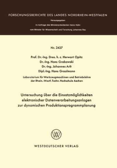 Untersuchung über die Einsatzmöglichkeiten elektronischer Datenverarbeitungsanlagen zur dynamischen Produktionsprogrammplanung