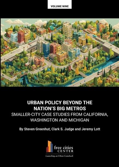 Urban Policy Beyond the¿ ¿Nation’s Big Metros