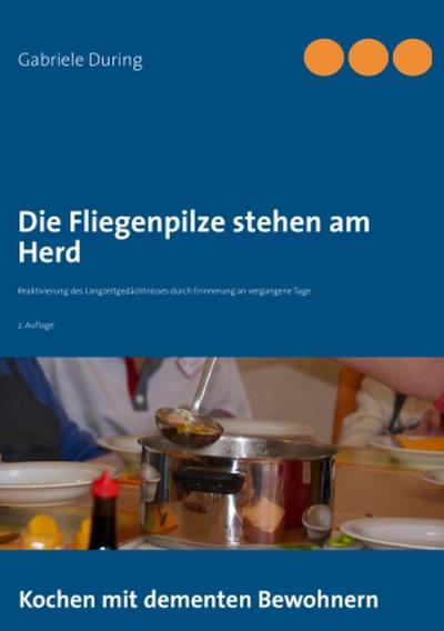 Die Fliegenpilze stehen am Herd