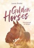Golden Horses (Band 3) - Freundschaft im Herzen