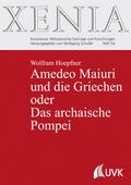 Amedeo Maiuri und die Griechen oder Das archaische Pompei