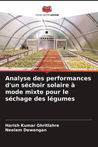 Analyse des performances d’un séchoir solaire à mode mixte pour le séchage des légumes