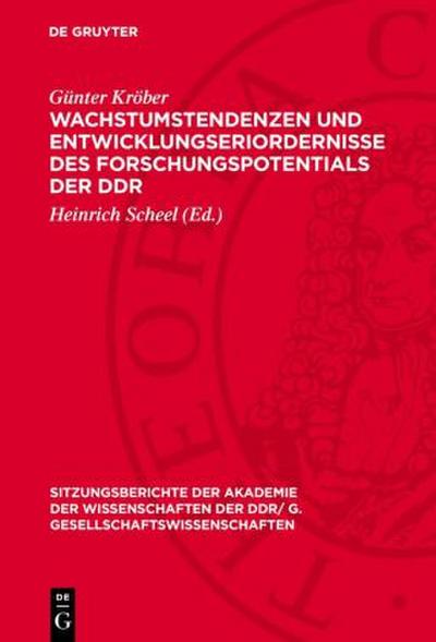 Wachstumstendenzen und Entwicklungseriordernisse des Forschungspotentials der DDR