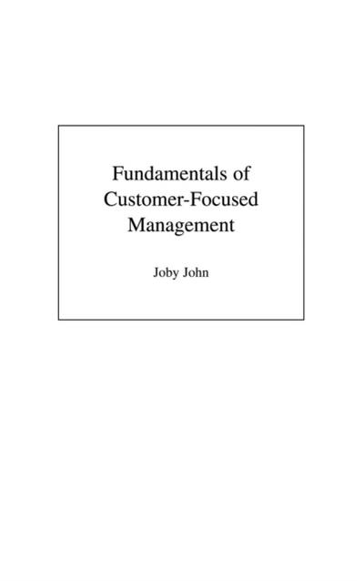 Fundamentals of Customer-Focused Management