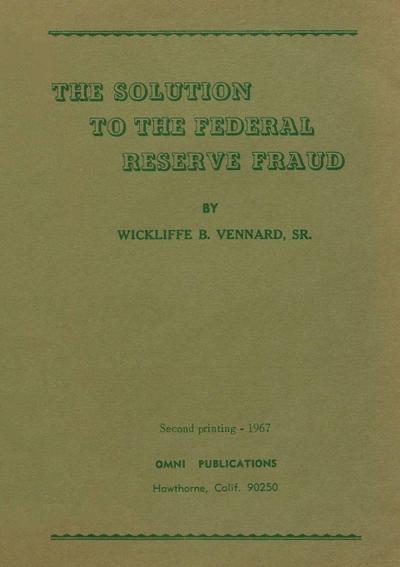 The Solution to the Federal Reserve Fraud