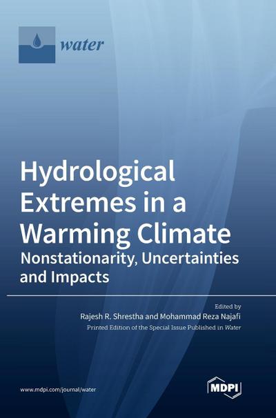 Hydrological Extremes in a Warming Climate